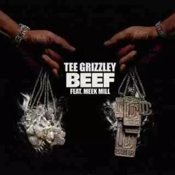 Instrumental: Tee Grizzley - Beef Ft. Meek Mill